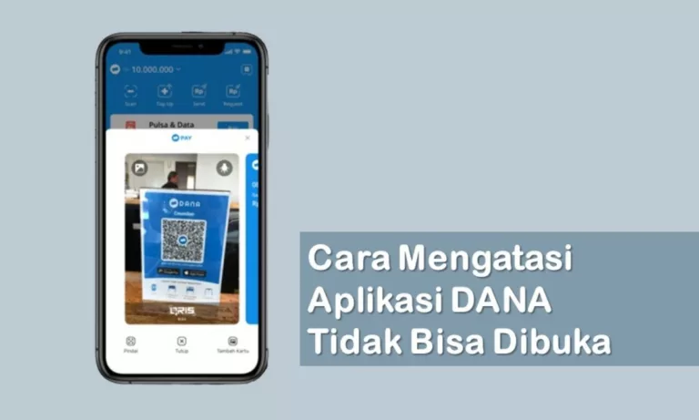 Cara Mengatasi Aplikasi DANA Tidak Bisa Dibuka