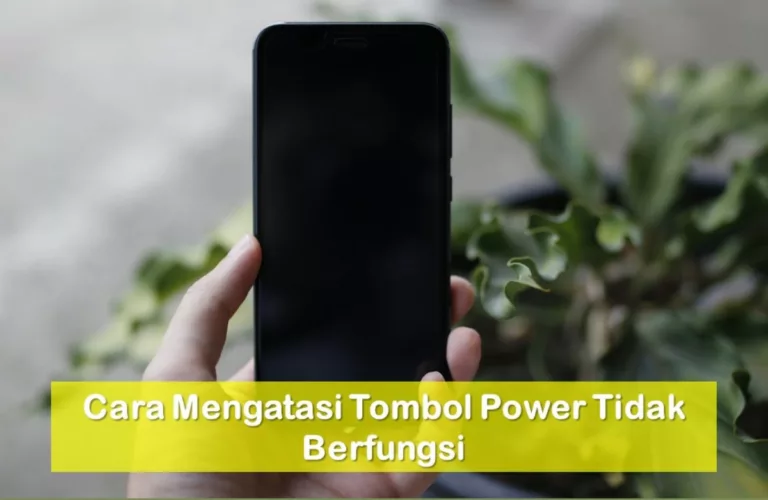 Cara Mengatasi Tombol Power Tidak Berfungsi